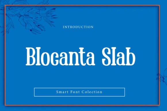Enhance Your Campaigns with Blocanta Slab Font