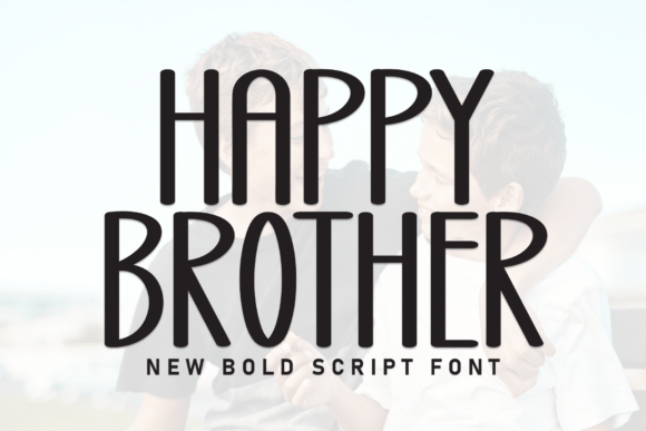 Happy Brother: A Friendly and Versatile Display Font