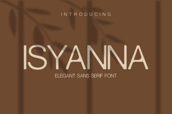 Isyanna: A Refined Sans Serif Font for Elegant Publishing