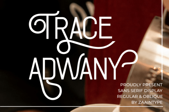 Trace Adwany: A Stylish Font for Creative Branding